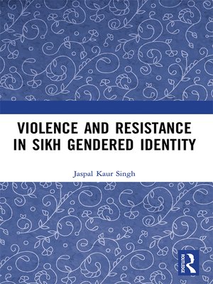 cover image of Violence and Resistance in Sikh Gendered Identity